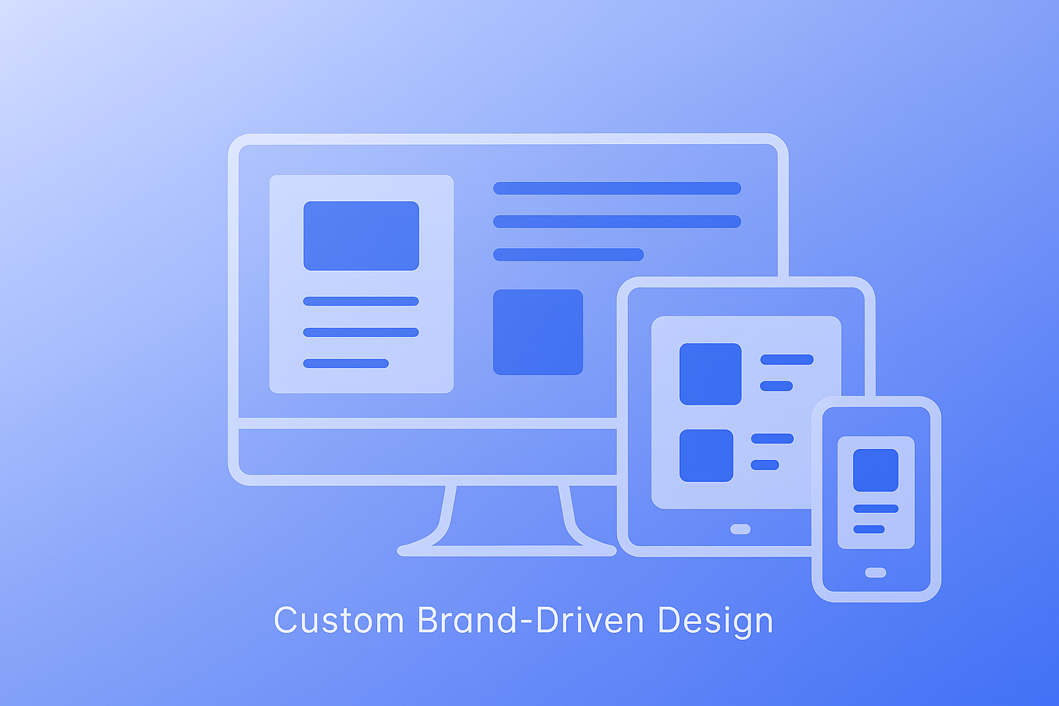 Custom Brand-Driven Design - Responsive design across desktop, tablet, and mobile devices